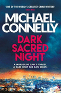 Dark Sacred Night: A Ballard and Bosch Thriller