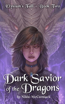 Dark Savior of the Dragons - McCormack, Nikki