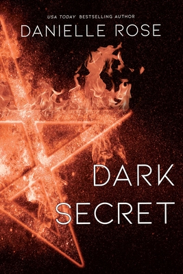 Dark Secret: Darkhaven Saga Book 1 - Rose, Danielle