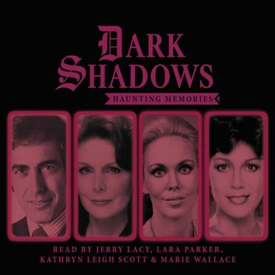 Dark Shadows - Haunting Memories - Robin, Marcy, and Usden, Adam, and Parker, Lara (Performed by)