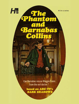 Dark Shadows the Complete Paperback Library Reprint Book 10: The Phantom and Barnabas Collins - Ross, Marylin