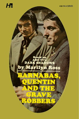 Dark Shadows the Complete Paperback Library Reprint Book 28: Barnabas, Quentin and the Grave Robbers - Ross, Marilyn