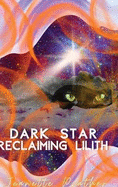 Dark Star: Reclaiming Lilith