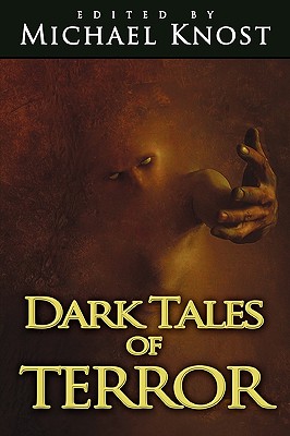 Dark Tales of Terror - Knost, Michael (Editor)