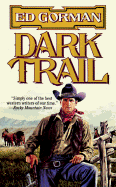 Dark Trail - Gorman, Edward