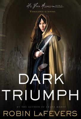 Dark Triumph, 2 - Lafevers, Robin