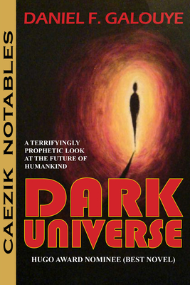 Dark Universe - Galouye, Daniel F