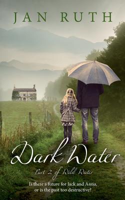 Dark Water: Part Two of Wild Water - Ruth, Jan