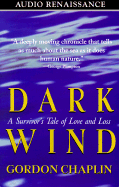 Dark Wind: A Survivor's Tale of Love and Loss