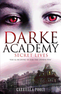 Darke Academy 01: Secret Lives