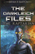 Darkleich Files: The Raptarian