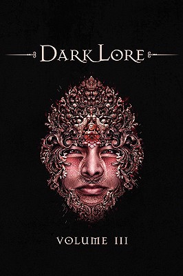 Darklore, Volume 3 - Taylor, Greg (Editor), and Bauval, Robert (Contributions by), and Redfern, Nick (Contributions by)