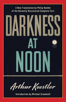 Darkness at Noon - Koestler, Arthur