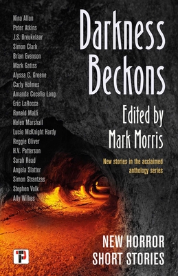 Darkness Beckons Anthology - Morris, Mark (Editor)