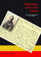 Darkness Before the Dawn: A Diary of a Changi P.O.W 1941-1945