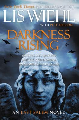 Darkness Rising - Wiehl, Lis, and Nelson, Pete