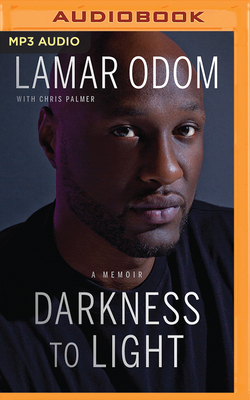 Darkness to Light: A Memoir - Odom, Lamar, and Palmer, Chris