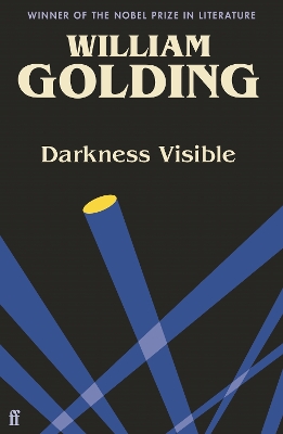 Darkness Visible: Introduced by Nicola Barker - Golding, William, and Barker, Nicola (Introduction by)