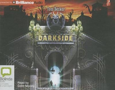Darkside - Becker, Tom, and Moody, Colin (Read by)