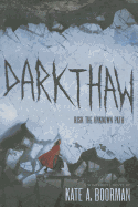 Darkthaw: A Winterkill Novel