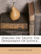 Darling on Trusts: The Department of Justice