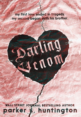 Darling Venom: A Best Friend's Brother Romance - Huntington, Parker S