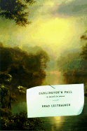 Darlington's Fall - Leithauser, Brad