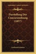 Darstellung Der Concursordnung (1857)