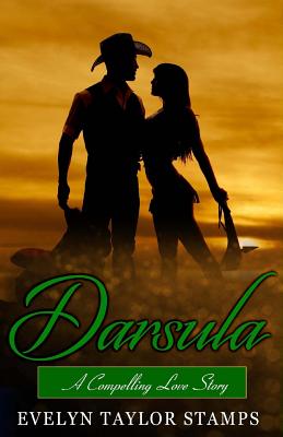 Darsula: A Compelling Love Story - Stamps, Evelyn Taylor, and Bell, Shelia E (Editor)