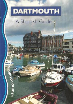 Dartmouth: A Shortish Guide - Hesketh, Robert