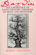 Darwin and the Emergence of Evolutionary Theories of Mind and Behavior