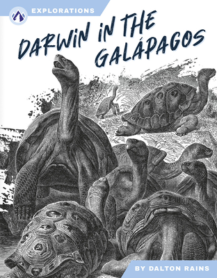 Darwin in the Galpagos - Rains, Dalton