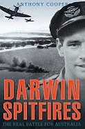 Darwin Spitfires: The real battle for Australia