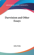 Darwinism and Other Essays