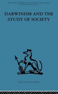 Darwinism and the Study of Society: A Centenary Symposium