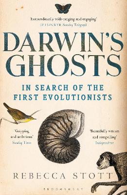 Darwin's Ghosts: In Search of the First Evolutionists - Stott, Rebecca