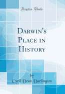Darwin's Place in History (Classic Reprint)