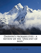 Darwin's Probabilities: A Review of His Descent of Man.
