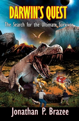 Darwin's Quest: The Search for the Ultimate Survivor - Brazee, Jonathan P