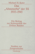 Das "Ahnenerbe" Der SS 1935-1945