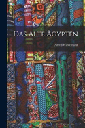 Das alte gypten