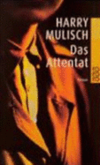 Das Attentat - Mulisch, Harry