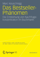 Das Bestseller-Phanomen: Die Entstehung Von Nachfragekonzentration Im Buchmarkt