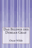 Das Bildnis des Dorian Gray - Lachmann, Hedwig (Translated by), and Landauer, Gustav (Translated by), and Wilde, Oscar