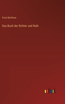 Das Buch Der Richter Und Ruth - Bertheau, Ernst