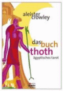 Das Buch Thoth. Ägyptischer Tarot