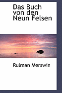 Das Buch Von Den Neun Felsen Von Dem Strassburger Burger Rulman Merswin 1352.