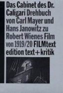 Das Cabinet Des Dr. Caligari: Drehbuch Von Carl Mayer Und Hans Janowitz Zu Robert Wienes Film Von 1919/20