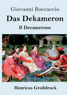 Das Dekameron (Grodruck): (Il Decamerone)