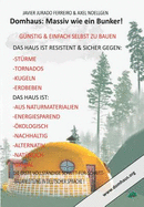 Das Domhaus: Massiv Wie Ein Bunker! G?nstig Und Einfach Selbst Zu Bauen!